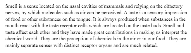 Chemical senses and Emotional memories and Brain