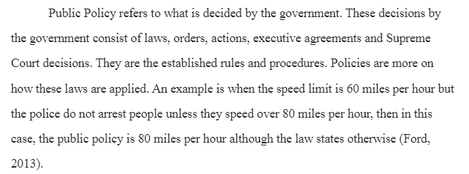 Please explain how public policy is formed in the American system of government.